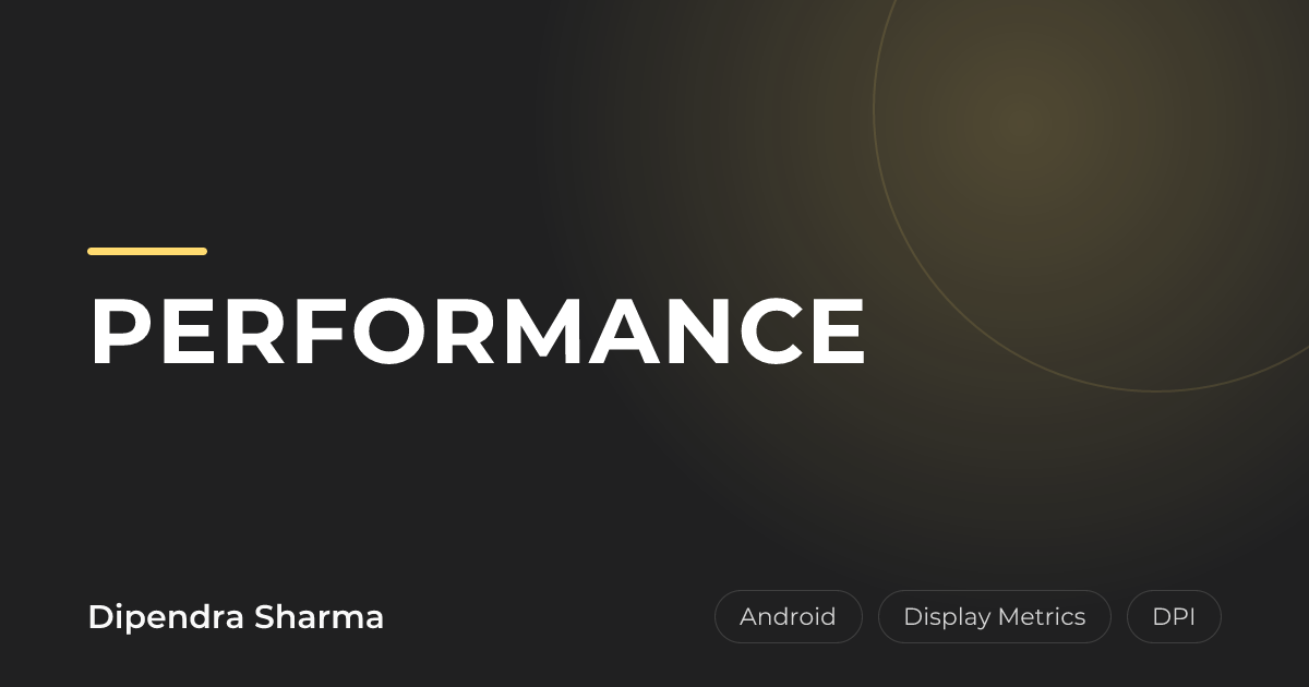 Android Display Metrics Guide for Developers