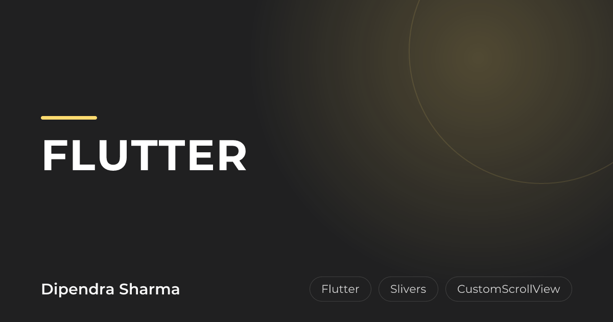 Flutter Slivers: The Complete Guide